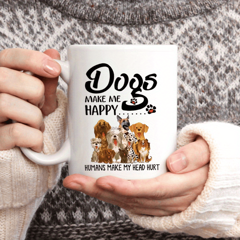 

1pc, Dog Lover Ceramic Cup, 11 Ounces, Dogs Happy, Humans Give Me A Headache, Cup, Novelty Drink For All , Ideal Gift For Pet Owners, Birthdays, Christmas, Home Decor