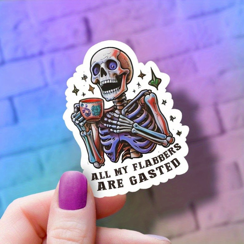 

10pcs " Flabbers Are Gasted" Skeleton Stickers - Humorous Vinyl Decals For Laptop, Car, Luggage, Skateboard - Paper Material, Ideal For Teens And Adults, Creative Gift Decor