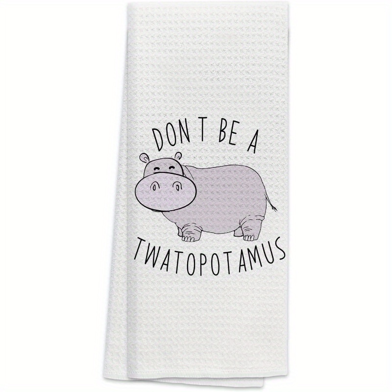 

1pc Modern Hippo Kitchen Towel, Soft Absorbent Polyester Dishcloth, 18x26 Inch, Machine Washable, Space-themed, Woven Rectangular Hand Towel, With Sarcastic Gag For Men And Women