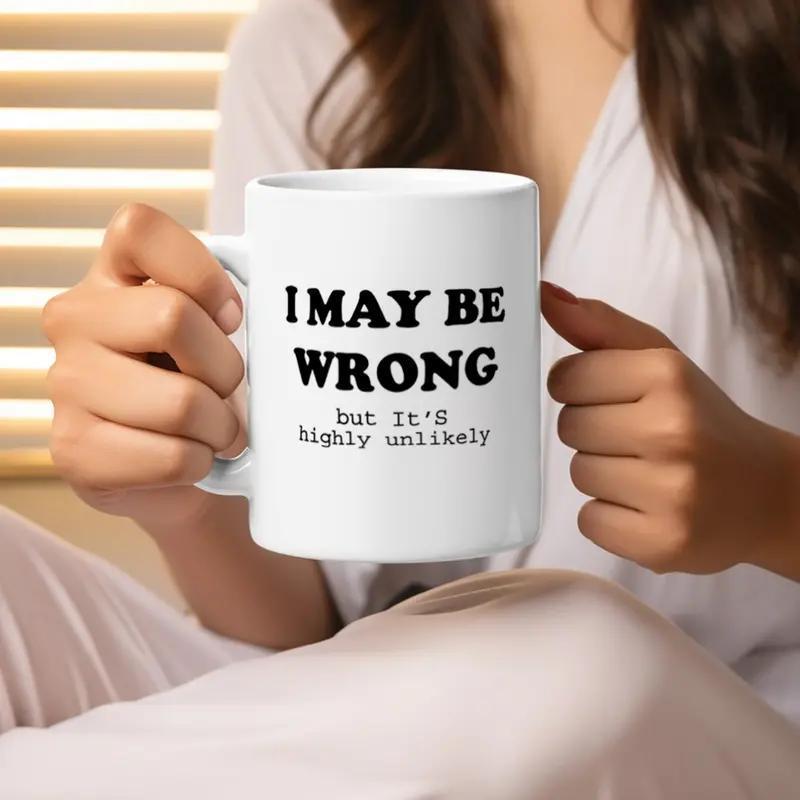 

Funny Gag Mug Gift For Men Women Bf Gf Couples Wives Sarcastic, Motivational, Inspirational Birthday Valentine's Day Gifts , Coworkers, , Dad, Mom 11oz