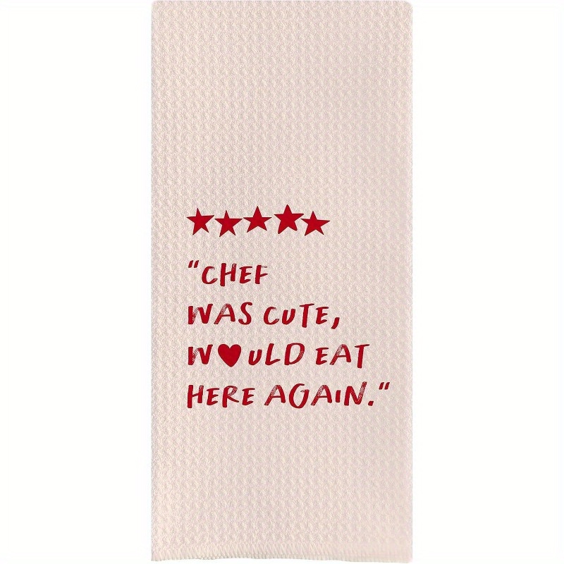 

Modern Polyester Kitchen Towel - 1pc Waffle Weave Dish Cloth, Super Soft 18x26" Funny 'chef Was Cute, Would Eat Here Again' Theme, Machine Washable Towel For Drying & Cleaning