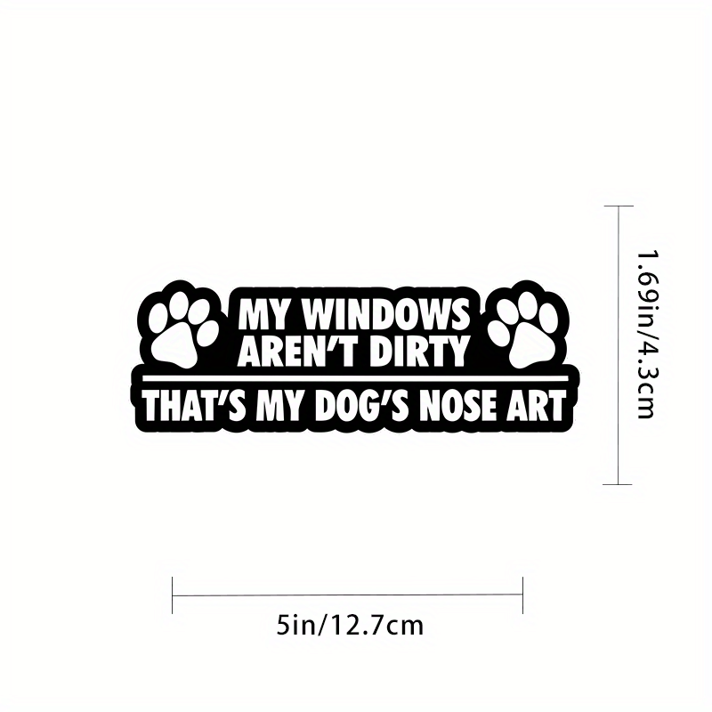 TEMU Funny Dog Lover Vinyl Sticker - " Aren't Dirty 's " With - Self-adhesive Matte Decal For Cars, Trucks, Laptops, Windows - Reusable (no Residue)