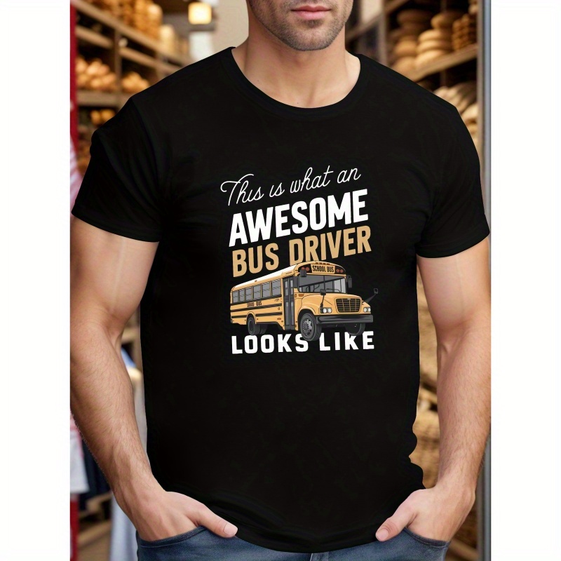 

Awesome Bus Driver Print Tee Shirt, Tees For Men, Casual Short Sleeve T-shirt For Summer