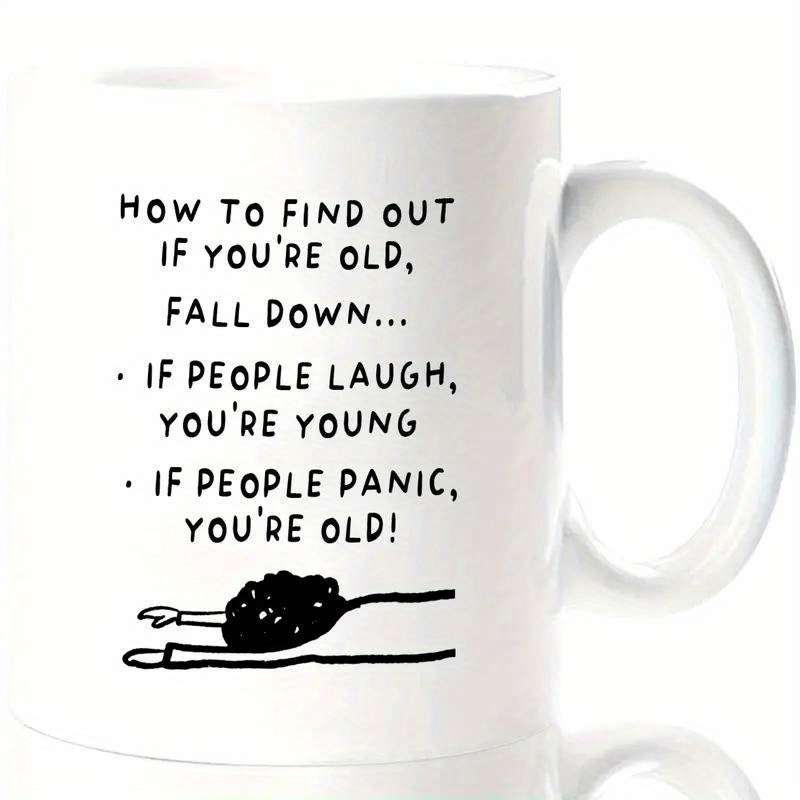 

1pc, Funny Coffee Mug For Senior Citizens, Ceramic Coffee Cup, For Family, Colleagues, Teachers, Wife, Husband, Sisters, Brothers, Funny Gifts, Unique Valentine's Day Gifts