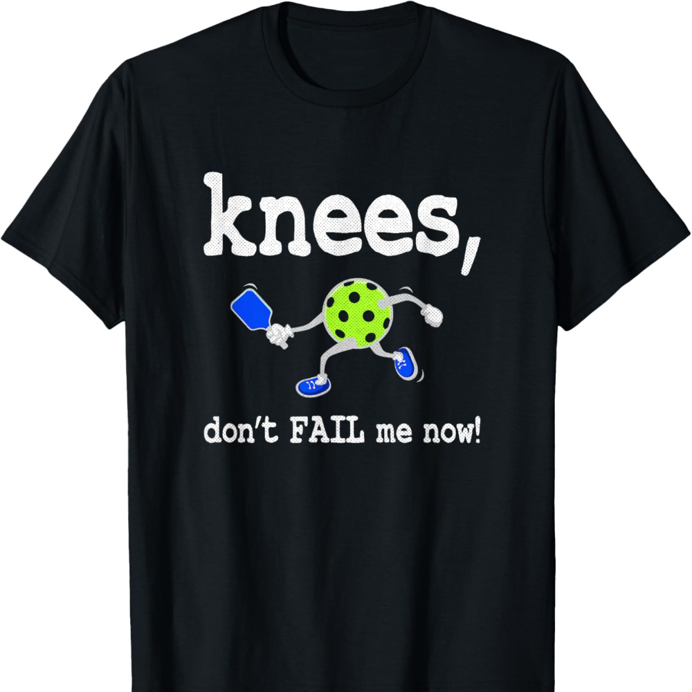 

- Knees, Don't Down - Pickleball Men's T-shirt