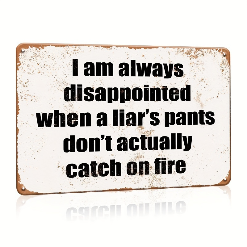 

1 Piece, Humorous And Funny Slogan Tin Card, I Am Always Disappointed When The 's Pants Are Not , Metal Logo, Plaque, Wall Art Decoration, Home Decoration, Human Hole Decoration, Dustproof, Waterproof