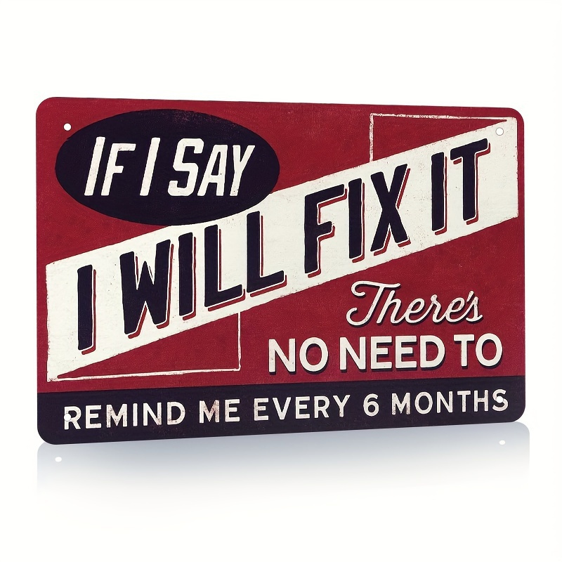 

Garage Decoration With Fun Signs, "if I I'd Fix Metal Signs Man Hole Signs, To Months", Signs, Home Bar Office Wall Decoration Shop Signs 12 X 8 Inches