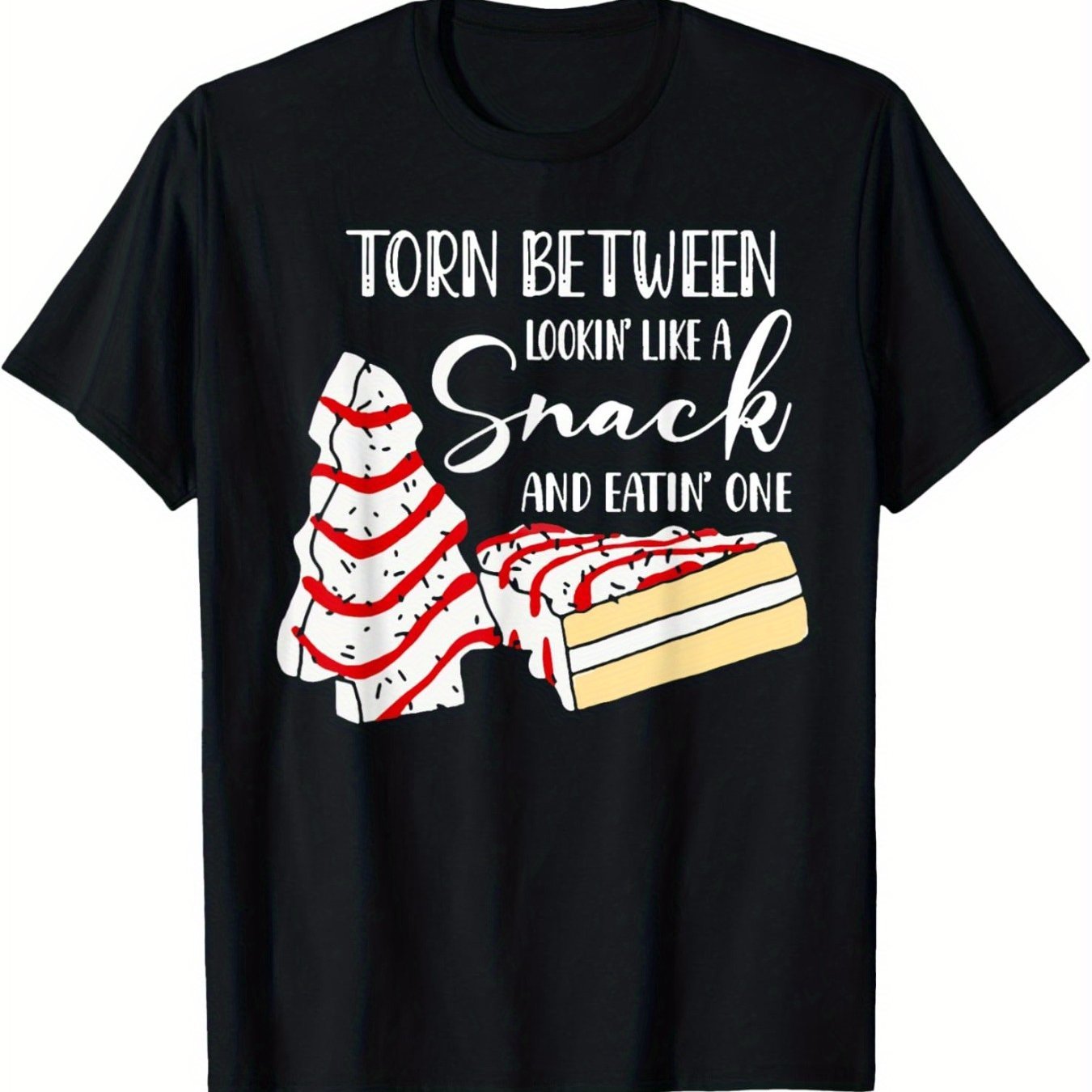 

Christmas Tree Cake Torn Looking' Like A Snack T-shirt Summer Comfortable Casual Short Sleeve T-shirt