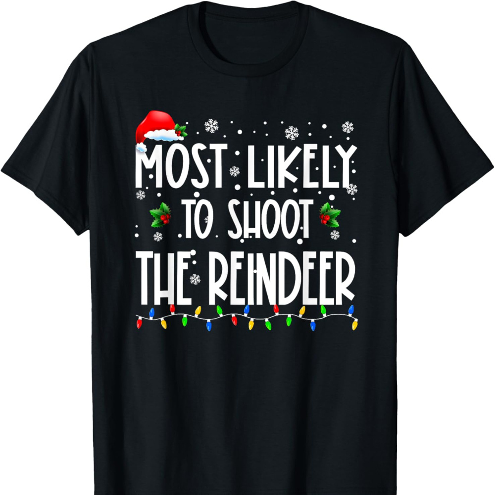 

Most To Shoot Reindeer Christmas Matching Family Men's T-shirt