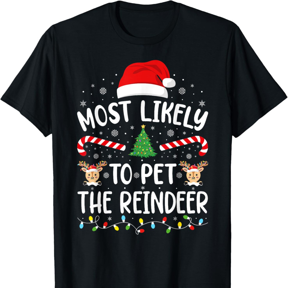 

Most To Pet Reindeer Squad Family Joke Christmas Men's T-shirt