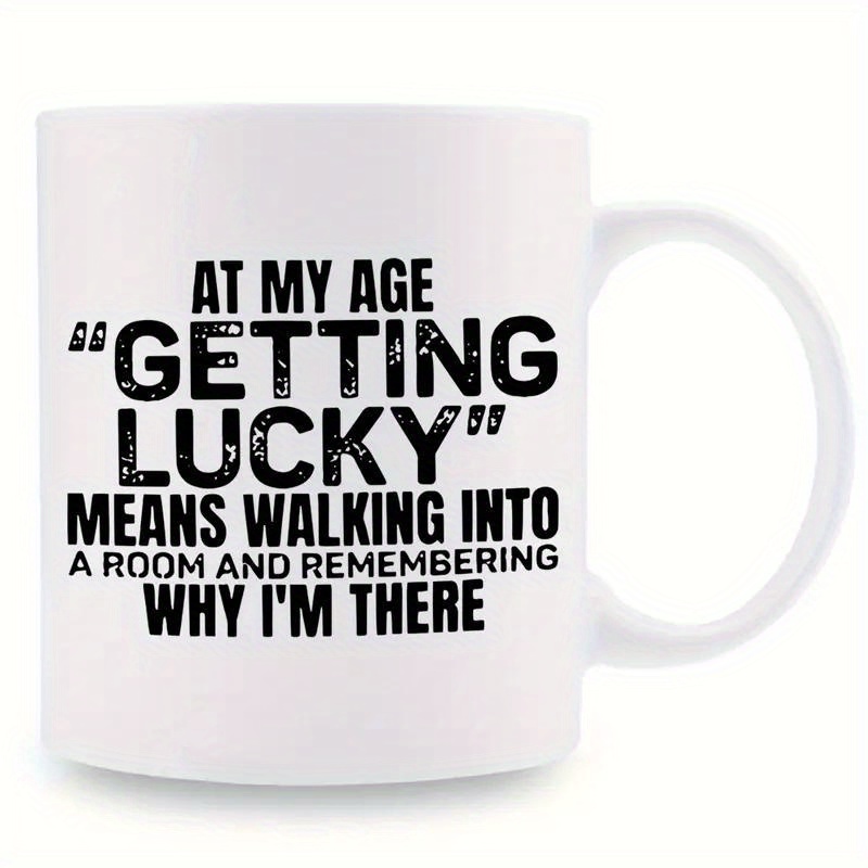 

3a Grade, At My Age "getting " Walking Into A Room And Why I', Funny Mug, 11 Oz Ceramic Coffee Mug, Room Decoration, Novelty Gift, Drinking Mug, Birthday Gift, Holiday Gift, Christmas Gift, Office