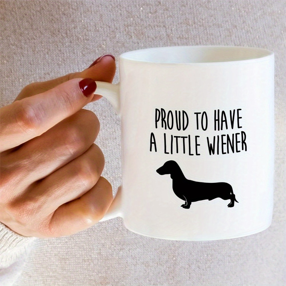 

Funny Mug - Dachshund Mom, Dad, Owner Of A Little 11 Oz Ceramic Coffee Mug - Humorous, Sarcastic, Inspirational, Inspirational, Birthday Gift For Her Friends, , Men, Women