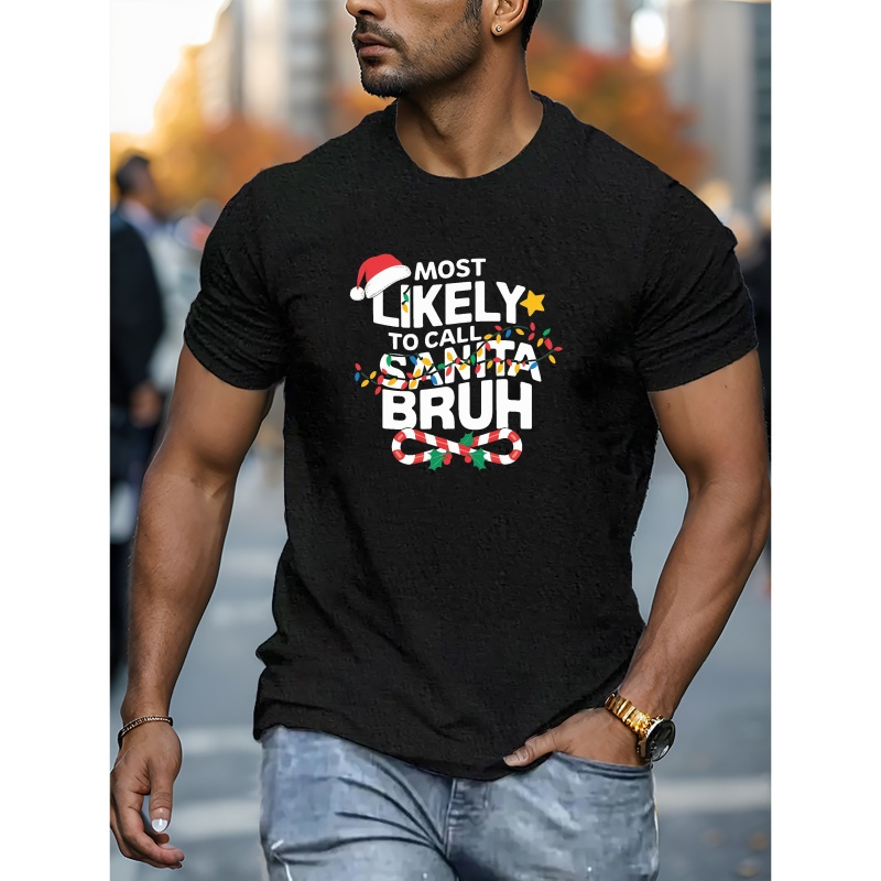 

Most To Call Santa Print Tee Shirt, Tees For Men, Casual Short Sleeve T-shirt For Summer