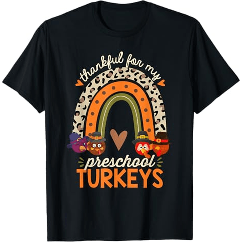 

For My Preschool Turkeys 100% Cotton Thanksgiving Thanksgiving Christmas Gifts For Men Women , S-xxxl, Black