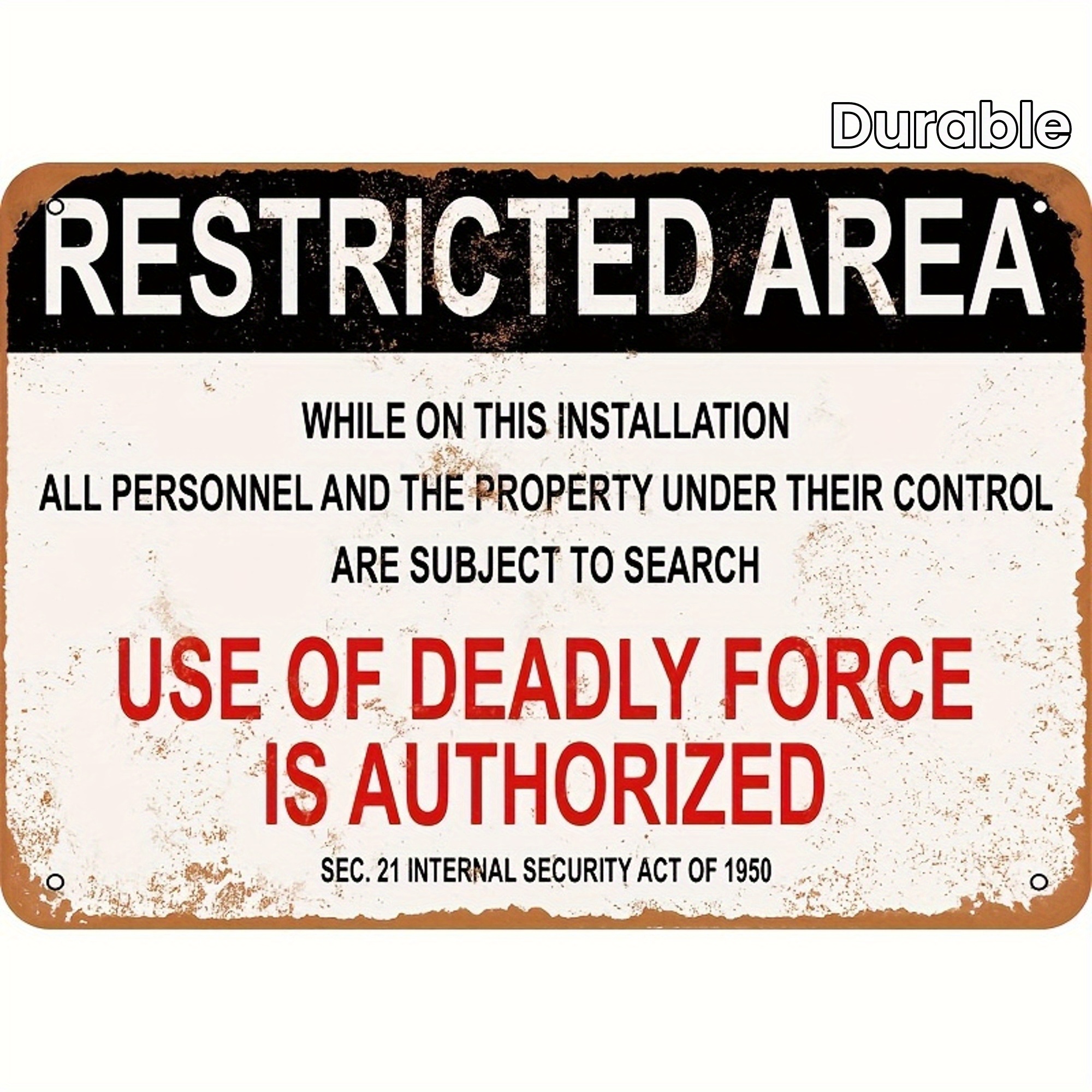 

Iron Signage, , No-go Area Warning, Authorized Use Of Force, Foil Engraving, Military Safety Signage, Indoor/ Outdoor Use