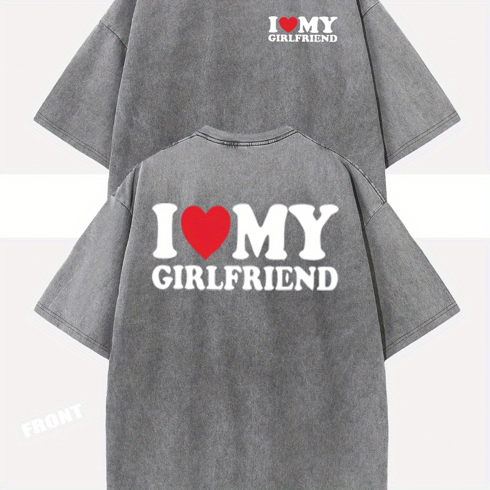 

I Love My Girlfriend Alphabet Print Pure Cotton, Oversize Shoulder Retro Loose Hip-hop Men's And Women's Tops Autumn Summer Do Old Washed T-shirt Short Sleeve Round Neck T-shirt