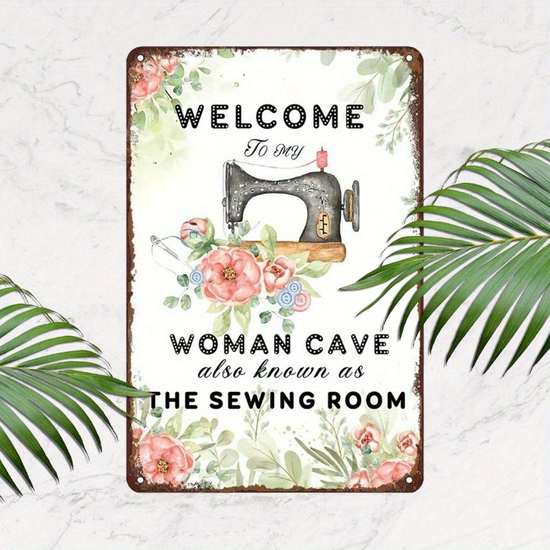 

Chic Sewing Room Aluminum Sign - Perfect Gift For Sewing Enthusiasts, 'welcome To Cave' Humorous , Ideal For Home, Cafe, Or Garage Decor, 8x12 Inches