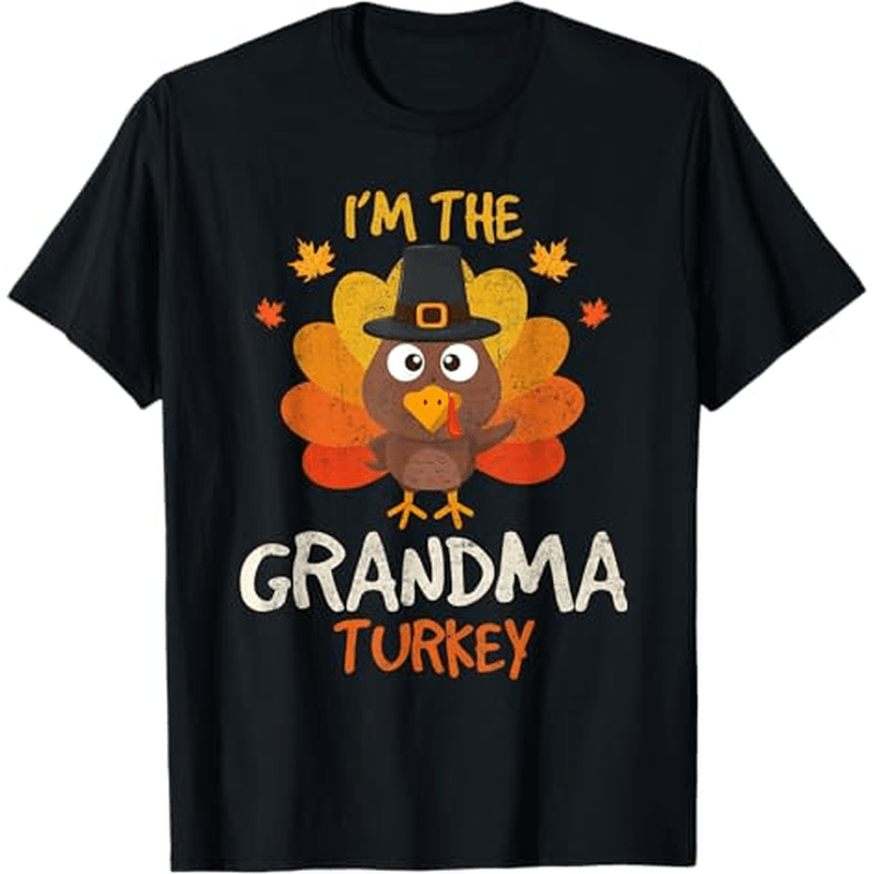 

I'm The Grandma 2024 Family Autumn Fall T-shirt, Thanksgiving Christmas Gifts For Men Women , S-xxxl, Black