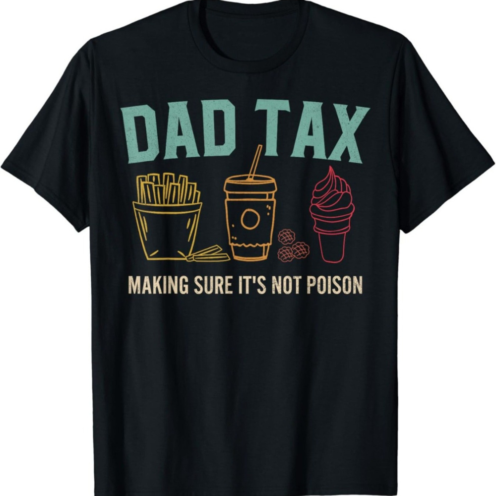 

Dad Tax Printed T-shirt, Short Sleeved, Short Sleeved T-shirt, Men's T-shirt, 220g