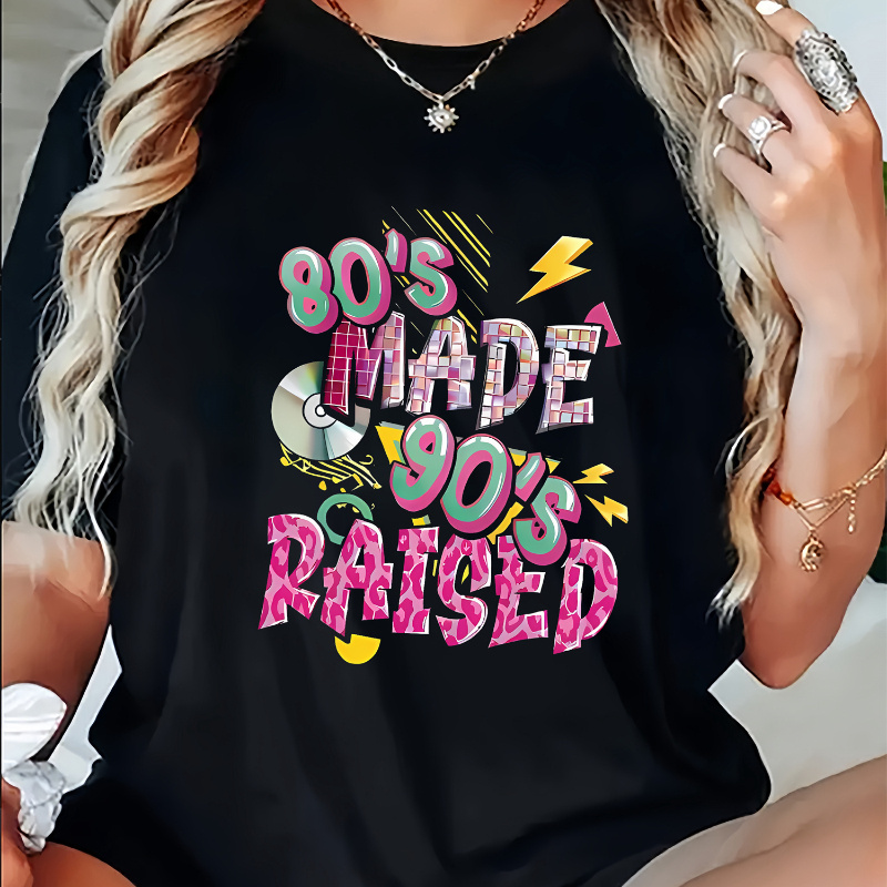 

Women's "80's Made 90's Raised" Graphic T-shirt - Breathable Soft Polyester , Casual Crew Neck Short Sleeve Top, Fashionable All- Tee With Knit Fabric