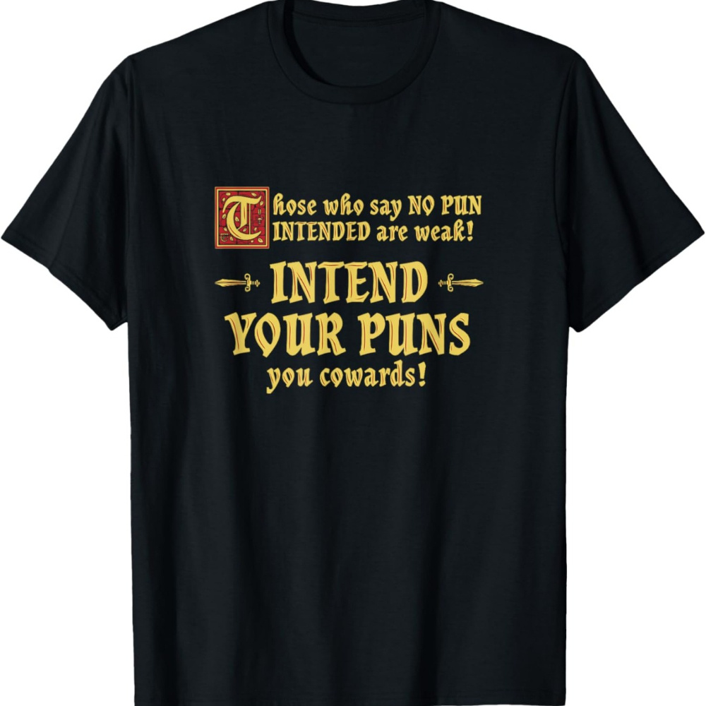 

Your Puns T-shirt – Funny Pun Graphic Humor Tee For Men, Shirt