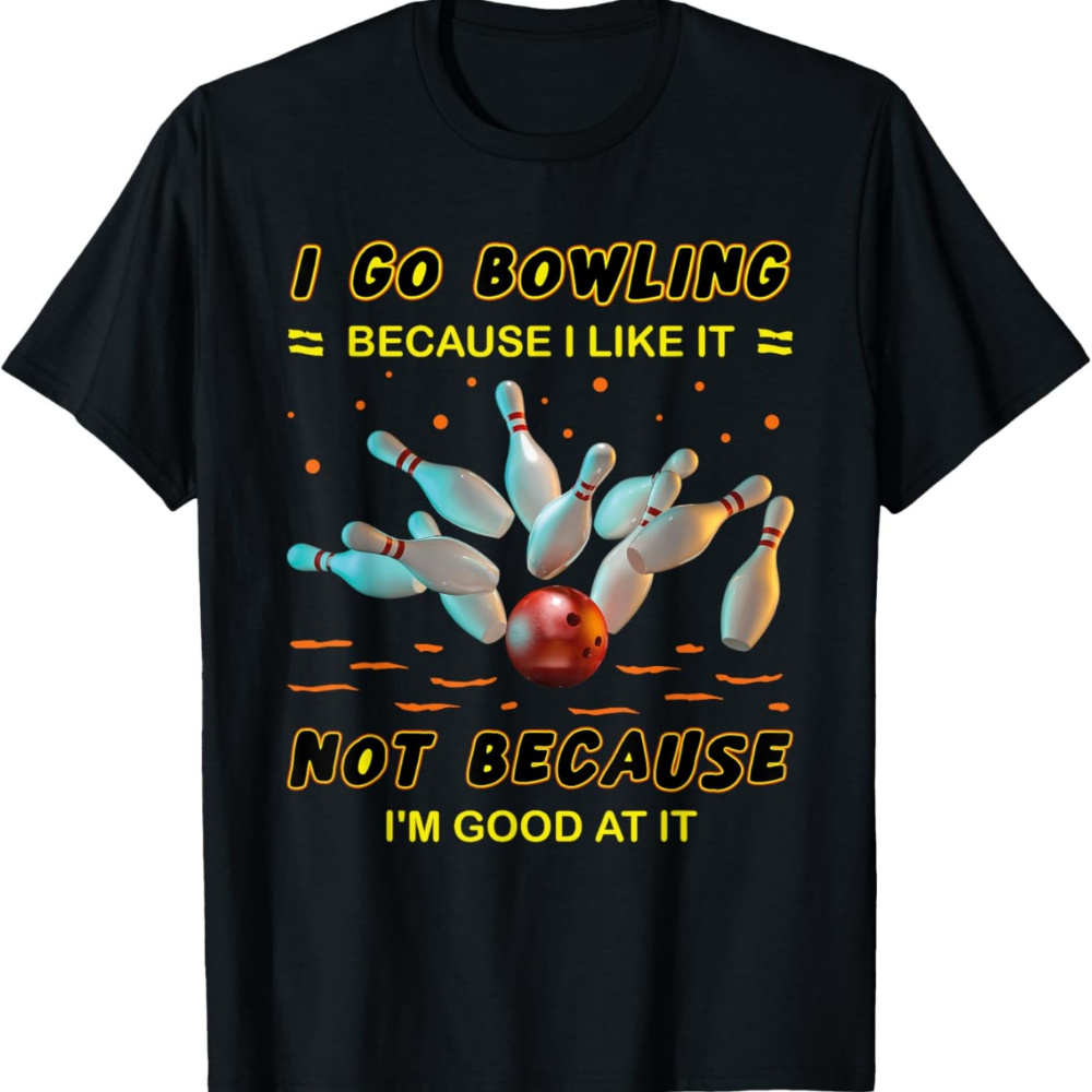 

Funny Bowling Graphic Tee - Men's T-shirt With Humorous Sports Quote