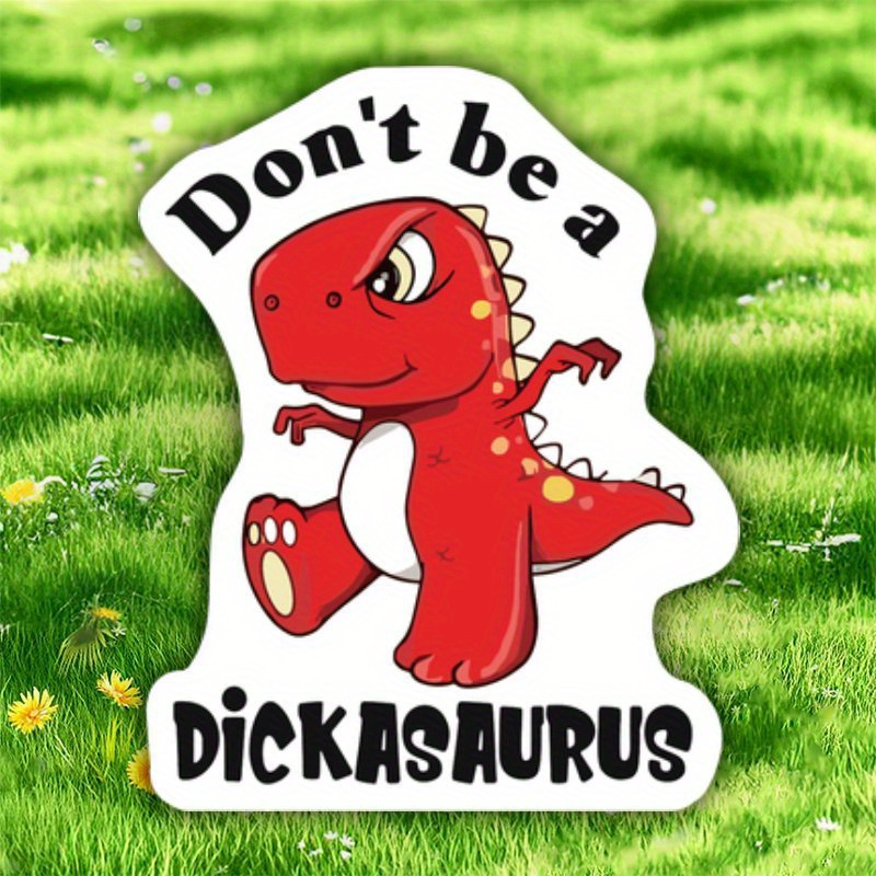 

Humorous 'don't Be A Cuntasaurus' - , For , Laptops & Water Bottles