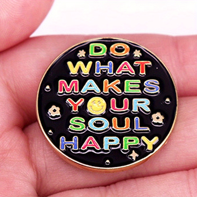 TEMU Vintage Alloy 'do What Your ' Motivational Quote Lapel Pin Brooch For Backpacks, Collars - No Plating, Ideal For Mardi Gras And Daily Wear