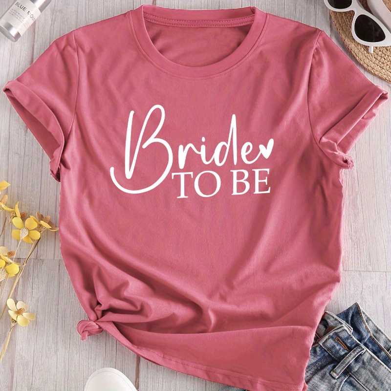 

1pc Women's Casual Crew Neck T-shirt With "bride To Be" Lettering - Polyester Knit Fabric, Short Sleeve, Regular Length, Machine Washable, Top