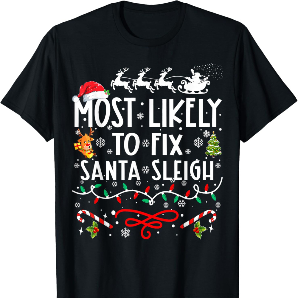 

Most To Fix Santa Sleigh Family Christmas Men's T-shirt