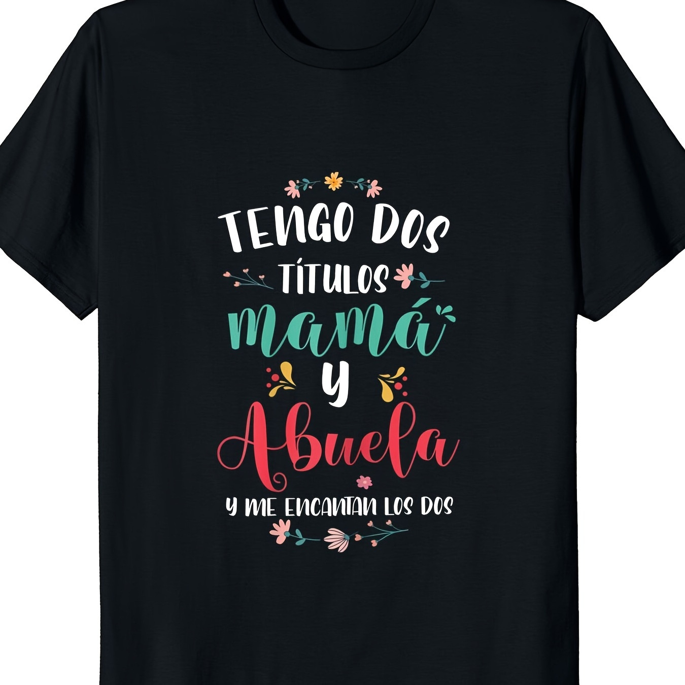 

Funny Spanish Day Gift T-shirt, 100% Cotton Unisex Casual Soft T-shirt, I Have 2 Titles: Mom And Grandma, T-shirt, Size, 180g