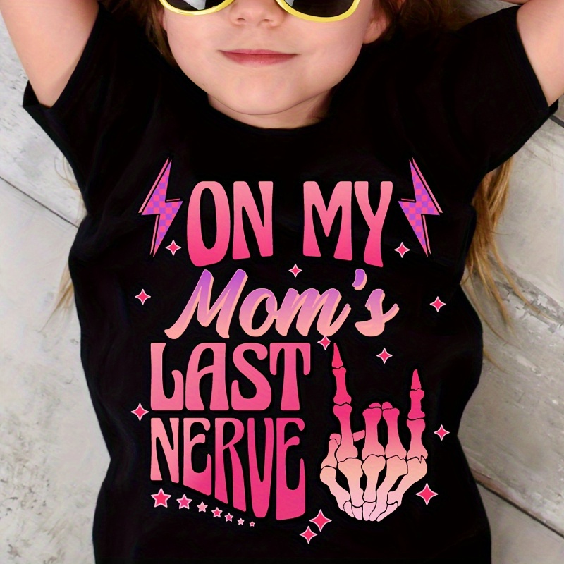 

On Last Nerve & Cartoon Skeletal Hand Tee, Girls Comfy & Trendy T-shirt For , Girls Clothes For Outdoors