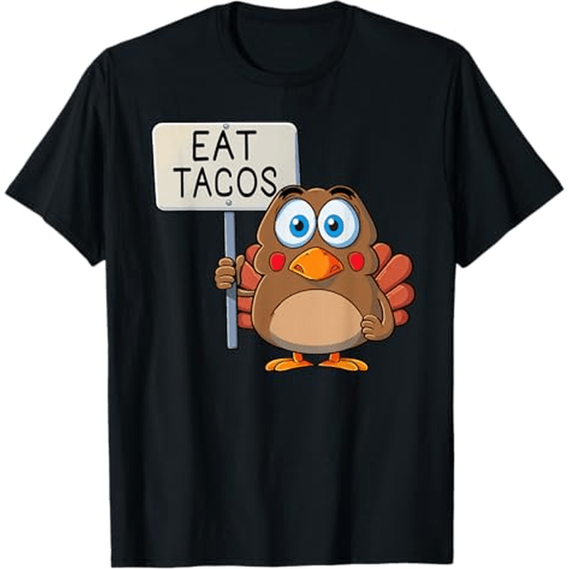 

Funny Thanksgiving Turkey Eat Tacos T-shirt Thanksgiving Christmas Gifts For Men Women , S-xxxl, Black