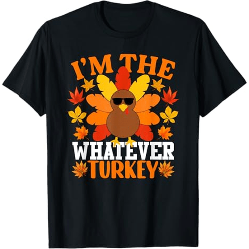 

I'm The Turkey Shirt Funny T-shirt Thanksgiving Christmas Gifts For Men Women , S-xxxl, Black