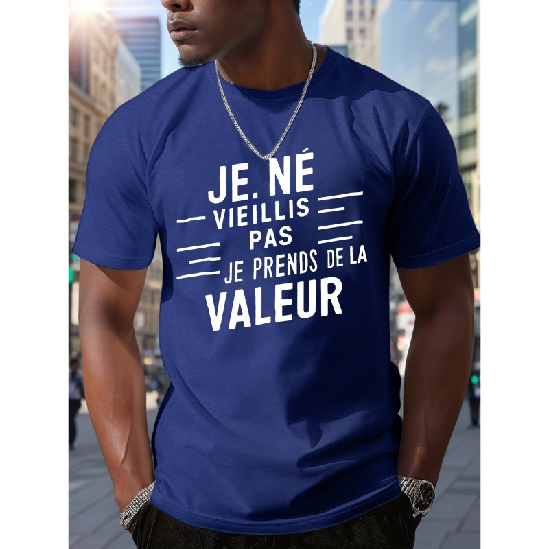 

T-shirt imprimé en français "Je ne vieillis pas", tee-shirt pour hommes, t-shirt décontracté à manches courtes pour l'été.