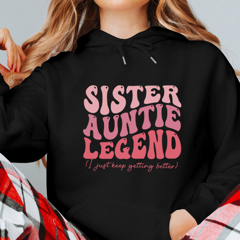 

Sister Auntie Legend Inspirational Slogan Hoodie For Women - Casual Polyester Hoodie With Pocket, Hood, And Printed Design - Micro Knit Fabric Sweatshirt For Fall/winter