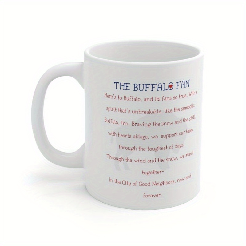 

Buffalo Fan Poem, Mug Glass For Buffalo Lovers, Buffalo Fans, 11 Oz Ceramic Mug