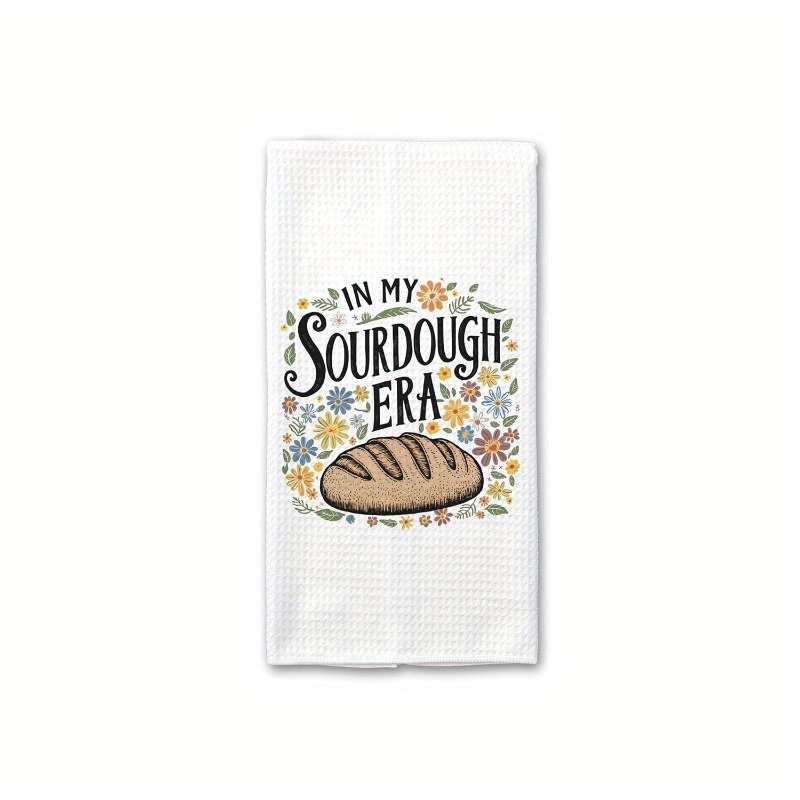 

1pc 18x26" Modern Woven Polyester Kitchen Towel - Super Soft, Machine Washable Dish Cloth - "in My Sourdough Era" Design Tea Towel For Baking, Fermentation, And Sourdough Enthusiasts