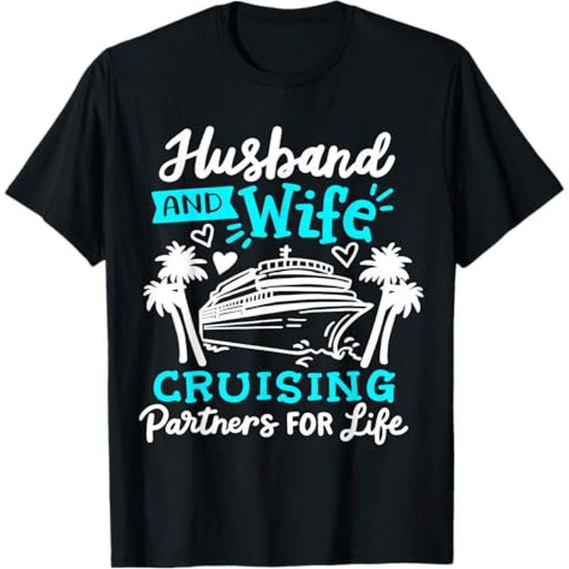 

Cruise Cruising Ship Cruising Couple Themed T-shirt. Suitable As A Cruise For Couples. 100% Cotton . S-xxxl.