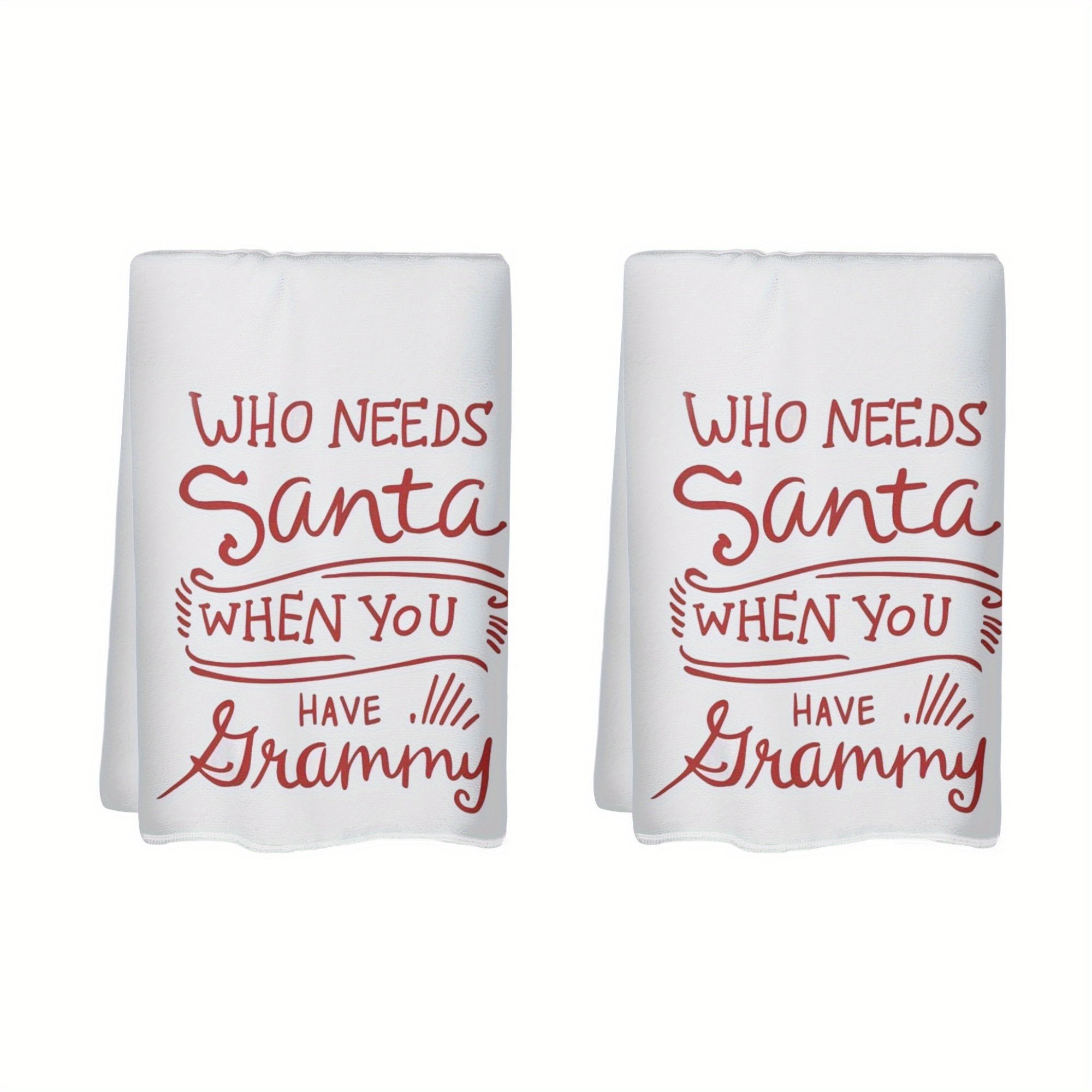 

2pcs 18x26 Inches Polyester Kitchen Towels, "who Needs Santa When Grammy" Funny Christmas Dish Towels, Lightweight, Hand Wash Only, Rectangular, Cartoon Style, Modern, Woven, For Home & Hotel Cleaning