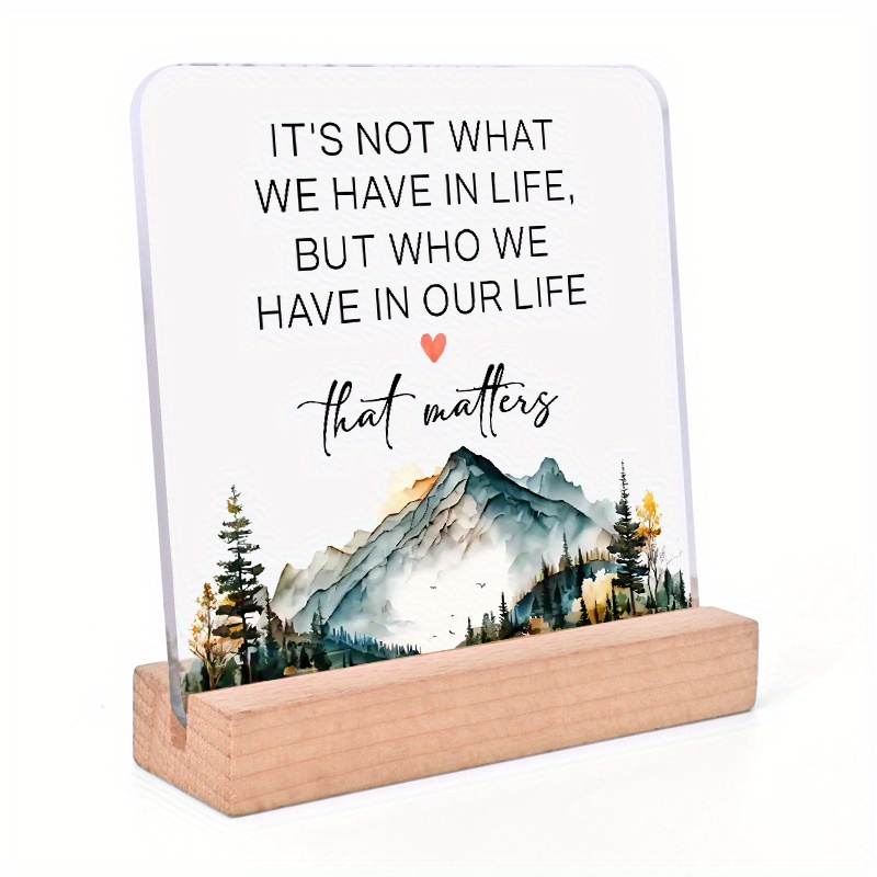 TEMU 1pc Inspirational Quote Acrylic Desktop Decor With Wooden Stand - " Not Have , But Who We Have In That " - English Text, Tabletop Mounting,