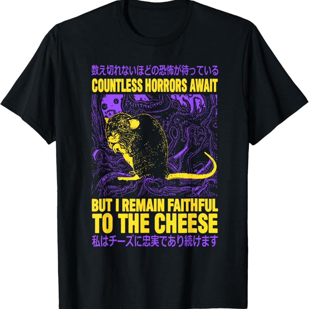 

Countless Horrors Await But I To The Cheese T-shirt