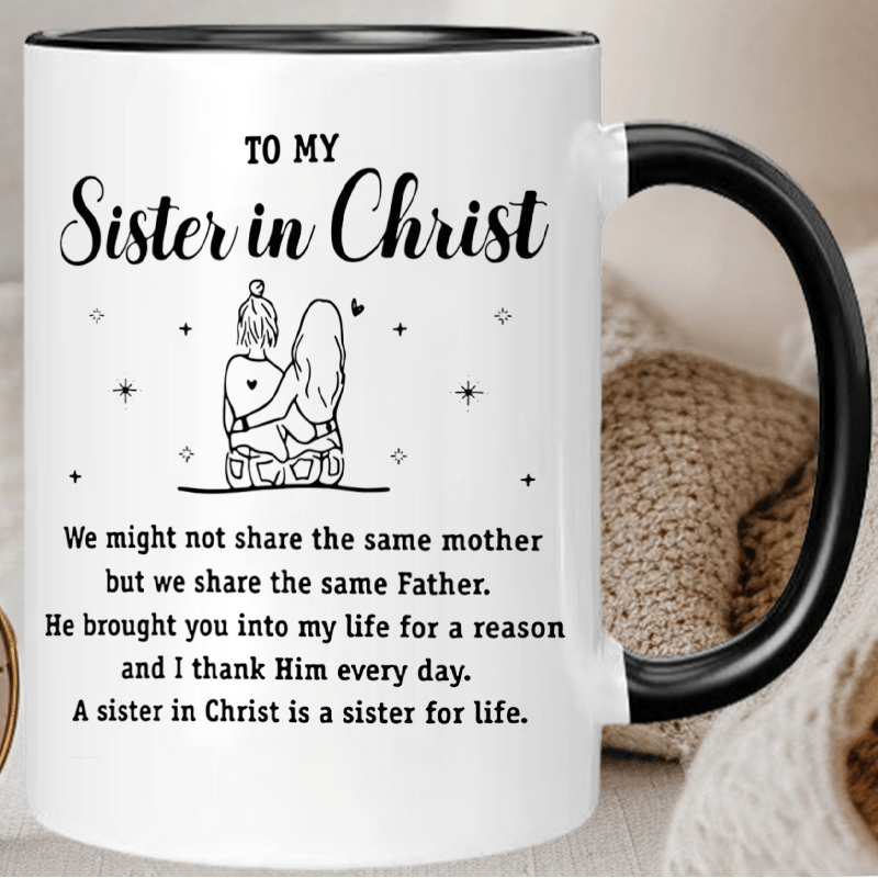 

Christian Sister Ceramic Coffee Mug - Reusable, Insulated Multipurpose Gift Cup With Hand Wash Only - 'to My Sister In ' For Christian Women