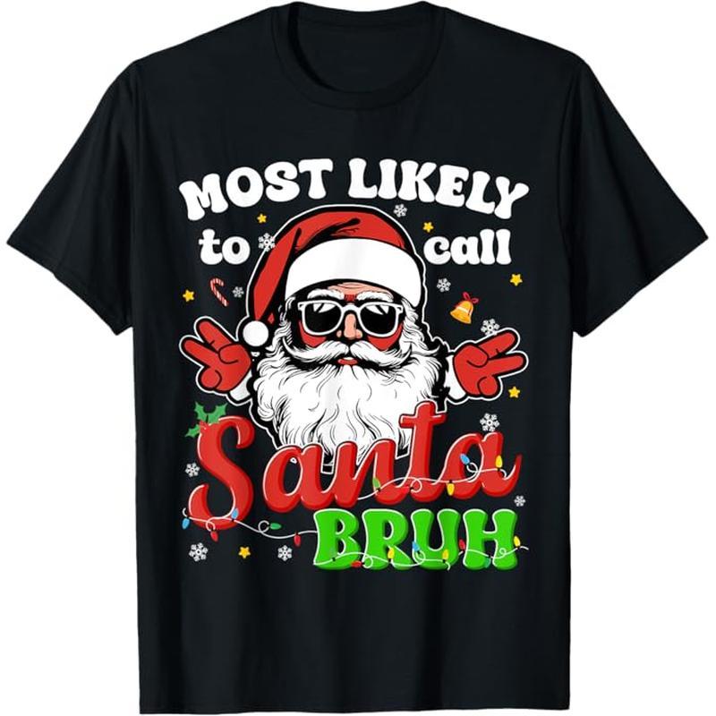 

Most To Call Santa Christmas Family Men T-shirt, Black, 100% Cotton, Gift For Men Dad Friends, S-xxxl