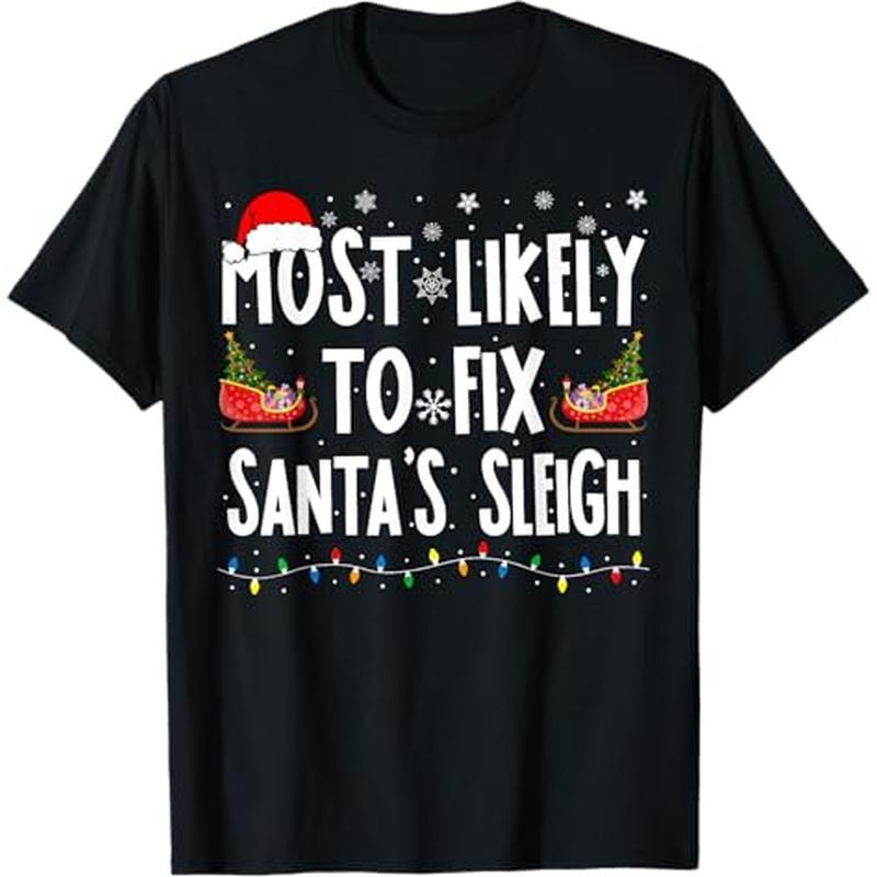 

Most To Fix Santa Sleigh Family Matching Christmas T-shirt, 100% Cotton, Gift For Men Women Dad Mom Friends, S-xxxl, Black