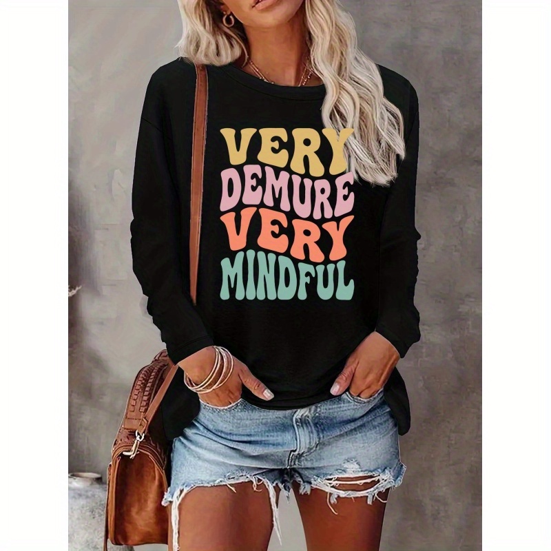 

Women's Long Sleeve Crew Neck T-shirt With "very Very Mindful" Letter Print, Casual Knit Polyester Top For All