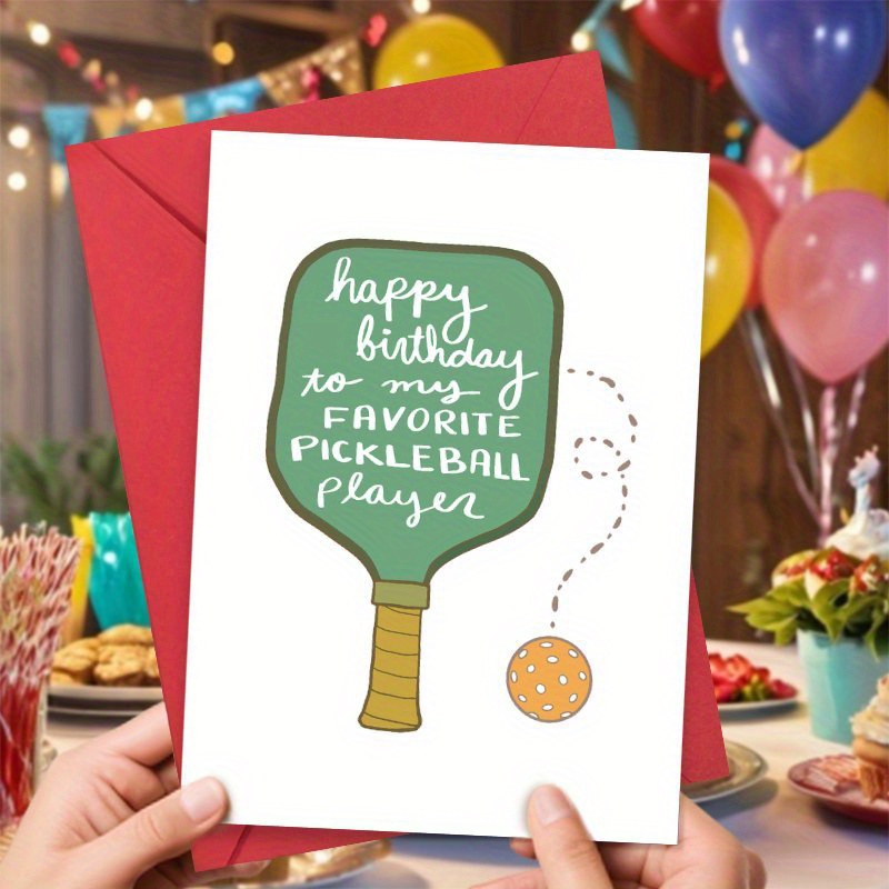 

1pc Funny Pickleball Birthday Card, Unique & Creative Bday Gift For Her/him Pickleball Player Family & Friends, Includes Envelope