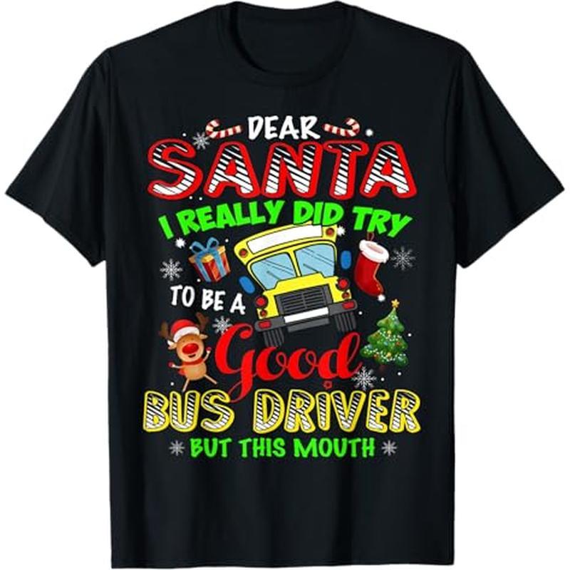 

School Try To Bus Driver Funny Christmas T-shirt, 100% Cotton, Gift For Men Women Dad Mom Friends, S-xxxl, Black