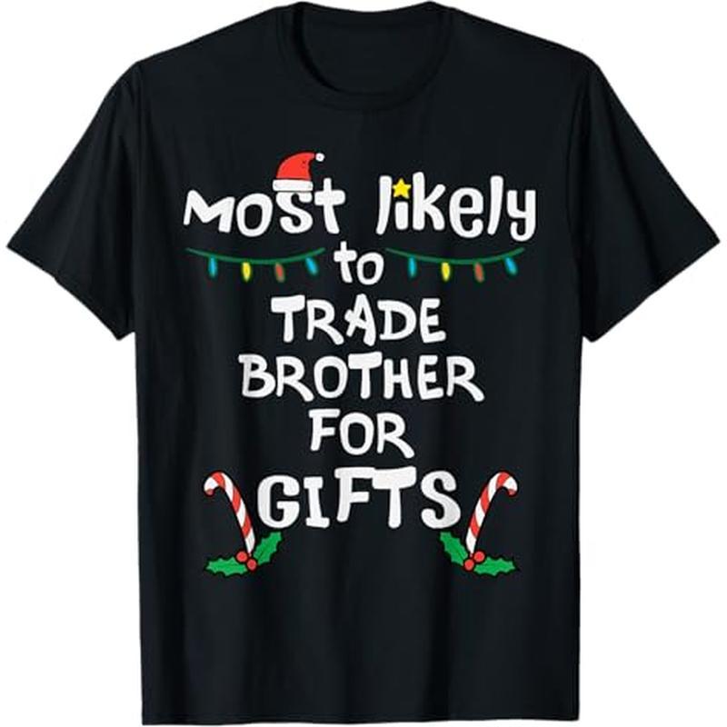 

Most Trade Brother For Gifts Christmas , 100% Cotton, Halloween Thanksgiving Christmas Gift For Men Women , S-xxxl, Black