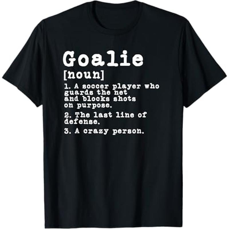 

Funny Soccer Goalkeeper Goalie Christmas Gift T-shirt, 100% Cotton, Halloween Thanksgiving Christmas Gift For Men Women , S-xxxl, Black